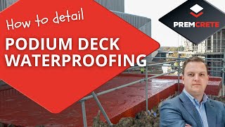 How to Detail Podium Deck Waterproofing [upl. by Amand875]