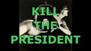 Stevens Nude Club  Kill the president [upl. by Saqaw]