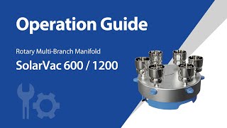 SolarVac Rotary Filtration Manifold  Operation Guide [upl. by Yorle]