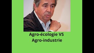 C Bourguignon Agroécologie VS Agroindustrie [upl. by Calla290]