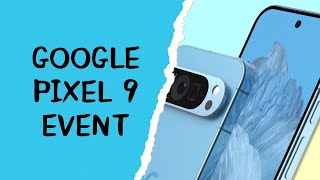 Google Pixel 9 event how to watch the livestream [upl. by Englis218]