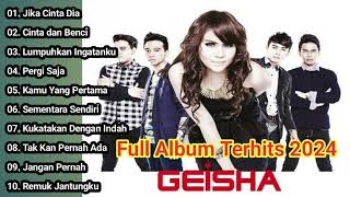 GEISHA Full Album Terhits 2024  Lagu Pop Indonesia Terpopuler Terbaik 2024  Lumpuhkan Ingatanku [upl. by Ojytteb187]