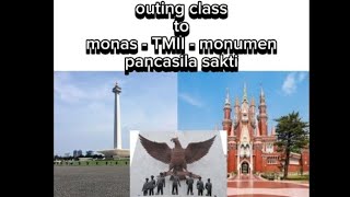 OUTING CLASS MONAS  TMII  MONUMEN PANCASILA SAKTI outingclass monas tmii monumenpancasilasakti [upl. by Kipper3]