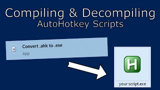 Compiling amp Decompiling AutoHotkey Script to EXE  AutoHotkey Tutorials [upl. by Lotsyrk]