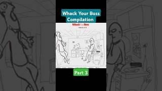 Whack Your Boss Compilation Part 3 [upl. by Sidnarb]