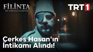 Çerkes Hasanın İntikamı Alındı  Filinta 56 Bölüm [upl. by Hollis]