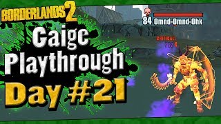 Borderlands 2  Gaige Playthrough Funny Moments And Drops  Day 21 [upl. by Carmelina]