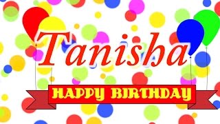 Happy Birthday Tanisha Song [upl. by Dnaloy]