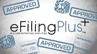 eFiling Plus  Online 1099 and W2 Processing [upl. by Barrada]