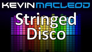 Kevin MacLeod Stringed Disco [upl. by Pellegrini993]