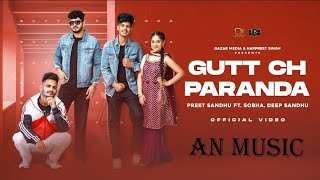 Gutt Ch Paranda Official Video Preet Sandhu ft Sobha Deep Sandhu  E8 Stringers  AN MUSIC [upl. by Annaert982]