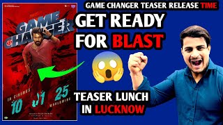 Game Changer Teaser Release Time  Game Changer Official Teaser Release In Lucknow  Ram Charan [upl. by Anallese239]