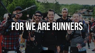 quotFOR WE ARE RUNNERSquot Documentary Willpower Running [upl. by Ahsyat]