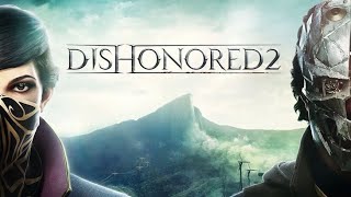 Dishonored 2 Ending [upl. by Broder810]