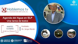 Agenda del Agua en SLP Una tarea de todos [upl. by Yme786]