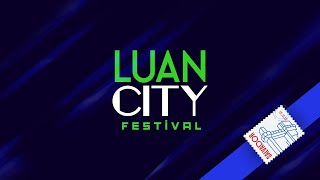 Luan City Festival Salvador Completo [upl. by Chubb]