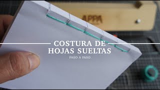 Costura de hojas sueltas Encuadernación artesanal Paso a paso [upl. by Aeiram]