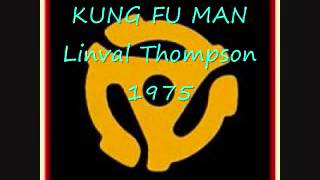 KUNG FU MAN  Linval Thompson [upl. by Schram]