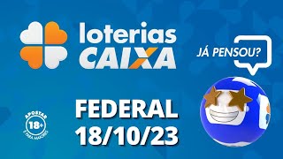 Loterias CAIXA  Loteria Federal  18102023 [upl. by Lorens]