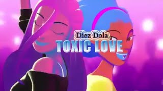 TOXIC LOVE By Diez dola Official Animation [upl. by Amanda]