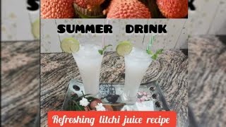 Refreshing litchi juice  summer special drink  litchi juice recipe [upl. by Yasmine]