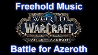 Freehold Music Dungeon Music  WoW Battle for Azeroth Music  801 Music [upl. by Hulda]