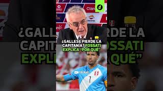 FOSSATI explica porqué PEDRO GALLESE podría dejar de ser CAPITÁN de la SELECCIÓN PERUANA  Depor [upl. by Timon]