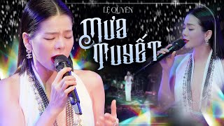 Mưa Tuyết  Lệ Quyên live at PhongTraKhongTen [upl. by Nidorf]