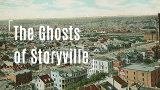 The Ghosts of Storyville [upl. by Peterec]