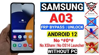 100 TestedNEW Method Samsung A03 Frp Bypass Without XShare  Samsung A03 Frp Android 12 [upl. by Feil]