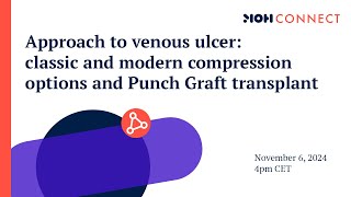 MOH Connect 5  Approach to venous ulcer modern compression options and Punch Graft transplant [upl. by Harol379]