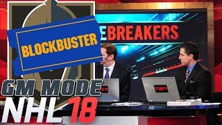 BIGGEST TRADE DEADLINE EVER  NHL 18  GM Mode Commentary  Vegas ep 21 [upl. by Nnanerak]