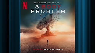 Nanofiber  3 Body Problem  Official Soundtrack  Netflix [upl. by Ogilvy644]