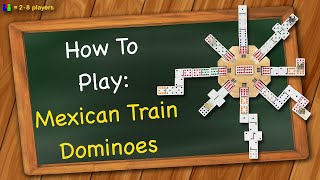 How to play Mexican Train Dominoes [upl. by Ellirpa]