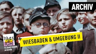 Wiesbaden und Umgebung 2  1945 und ich  Archivmaterial [upl. by Daughtry430]