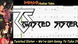 Were Not Going To Take It  Twisted Sister  Guitar  Bass TABS Lesson [upl. by Amalberga828]