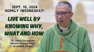 LIVE WELL BY KNOWING WHY WHAT AND HOW  Homily by Fr Dave Concepcion on Sept 18 2024 [upl. by Melcher]