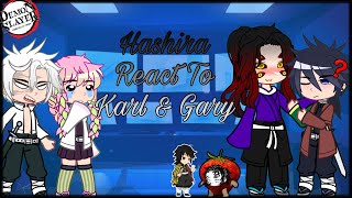 🇺🇸🇪🇸 Hashira React To Karl amp Gary  Kny  meme  gacha  part1 [upl. by Fasa]