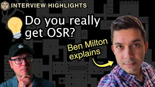 Do you really understand OSR and Knave 2e  Interview highlights with Ben Milton of Questing Beast [upl. by Tolley]