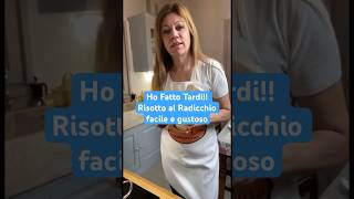 Ho Fatto Tardi Risotto al Radicchio Facile e Gustoso shorts [upl. by Ardet24]