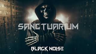 Sanctuarium  Black Noise Official Audio [upl. by Assenyl]