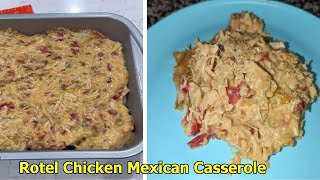 Rotel Chicken Mexican Casserole  Mexican Chicken Casserole [upl. by Laeahcim]