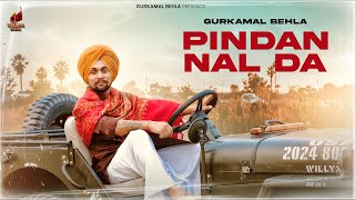 PINDAN NAL DA  Gurkamal Behla official video The First EP Rajveer Pannu  Gold Music [upl. by Eiddal]