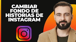 Cómo Cambiar el Color de Fondo en las Historias de Instagram 2 Formas [upl. by Ibib]