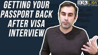 Getting Your Passport Back After Visa Interview [upl. by Stilu]