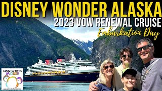 Disney Wonder Alaska 2023  Vow Renewal Cruise  Day 1  Embarkation Day [upl. by Bui945]