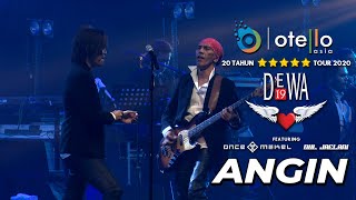 DEWA 19 FEAT ONCE MEKEL amp DUL JAELANI  ANGIN  20 TAHUN BINTANG LIMA TOUR 2020 LIVE IN BANDUNG [upl. by Euqenimod]