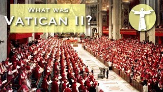 What Was Vatican II [upl. by Eldwon]