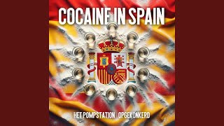 Cocaine In Spain [upl. by Jaycee]