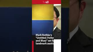 Mark Rothko’s “Untitled Yellow and Blue” set for landmark auction [upl. by Rima]